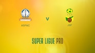 ASPAC V JSP | Super Ligue Pro | Benin | Full Match Replay