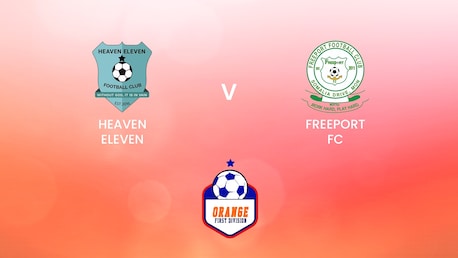 Heaven Eleven - Freeport FC | Orange National League 2024/25 | Liberia | Match completo