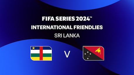 Central African Republic v Papua New Guinea | FIFA Series 2024 Sri Lanka™ | Full Match Replay