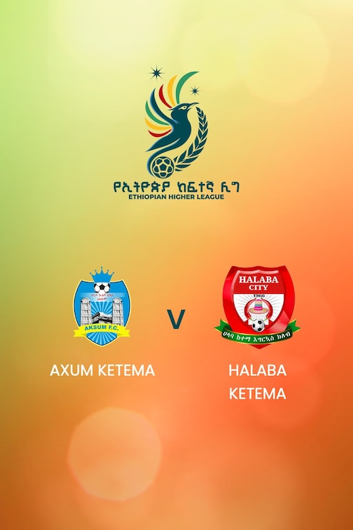 Axum Ketema - Halaba Ketema | Ethiopian Higher League 2024/2025 | Match completo