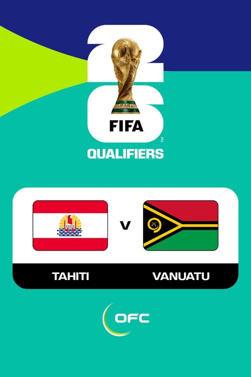 Tahiti - Vanuatu | Gruppe B | Zweite Runde | OFC-Qualifikation | FIFA Fussball-Weltmeisterschaftt 26™ | Spiel in voller Länge