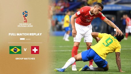 Brésil - Suisse | Groupe E | Coupe du Monde de la FIFA, Russie 2018™ | Match complet