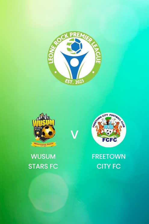 Wusum Stars FC - Freetown City FC | Leone Rock Premier League | Match completo