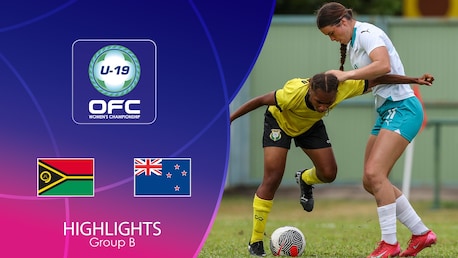 Vanuatu vs New Zealand | Campeonato Femenino Sub-19 de la OFC | Highlights