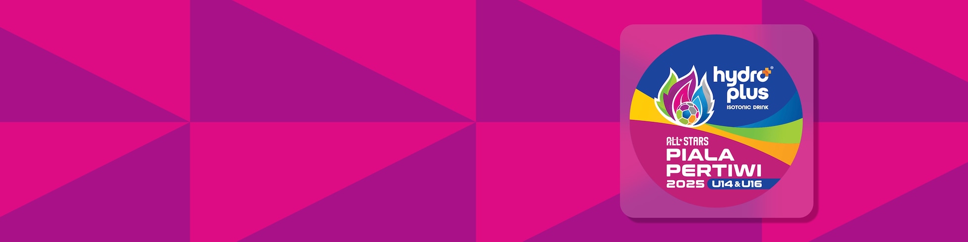 Match Completi - HYDROPLUS Piala Pertiwi U14 & U16 2025 All Stars