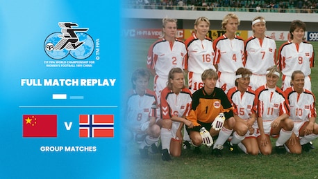 Cina - Norvegia | Gruppo A | Coppa del Mondo Femminile FIFA RP Cina 1991 | Match completo