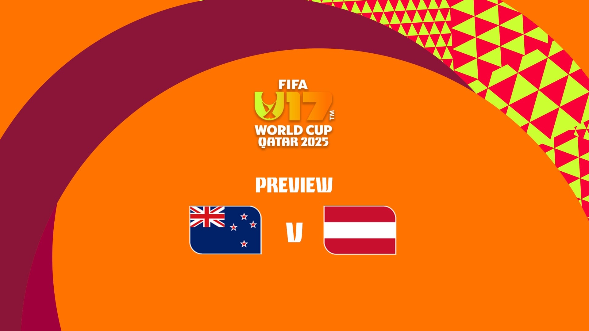 Nouvelle-Zélande - Autriche | Coupe du Monde U-17 de la FIFA, Qatar 2025™ | Présentation du match