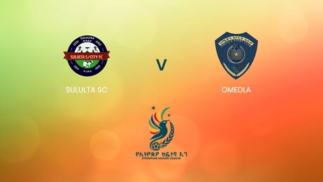 Sululta SC - Omedla | Ethiopian Higher League 2024/2025 | Match complet