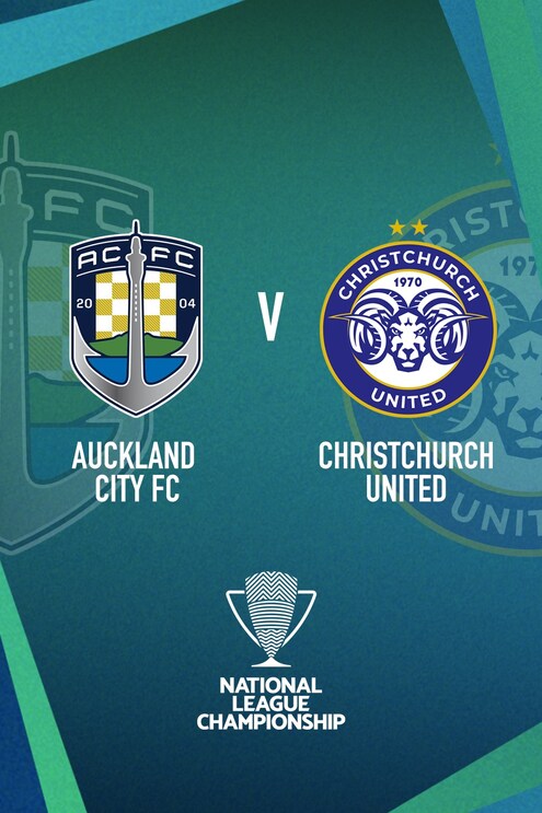 Auckland City v Christchurch United | Men’s National League Championship | Full Match Replay