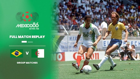 Brasilien - Algerien | Gruppe D | FIFA Fussball-Weltmeisterschaft Mexiko 1986™ | Spiel in voller Länge