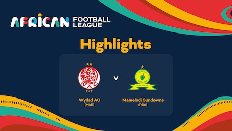 Wydad AC vs Mamelodi Sundowns | Finale | African Football League | Résumé vidéo