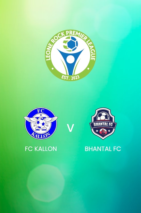 FC Kallon v Bhantal FC | Leone Rock Premier League | Full Match Replay