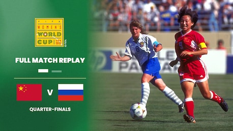 China PR v Russia | Quarter-finals | FIFA Women's World Cup USA 1999™ | Full Match Replay