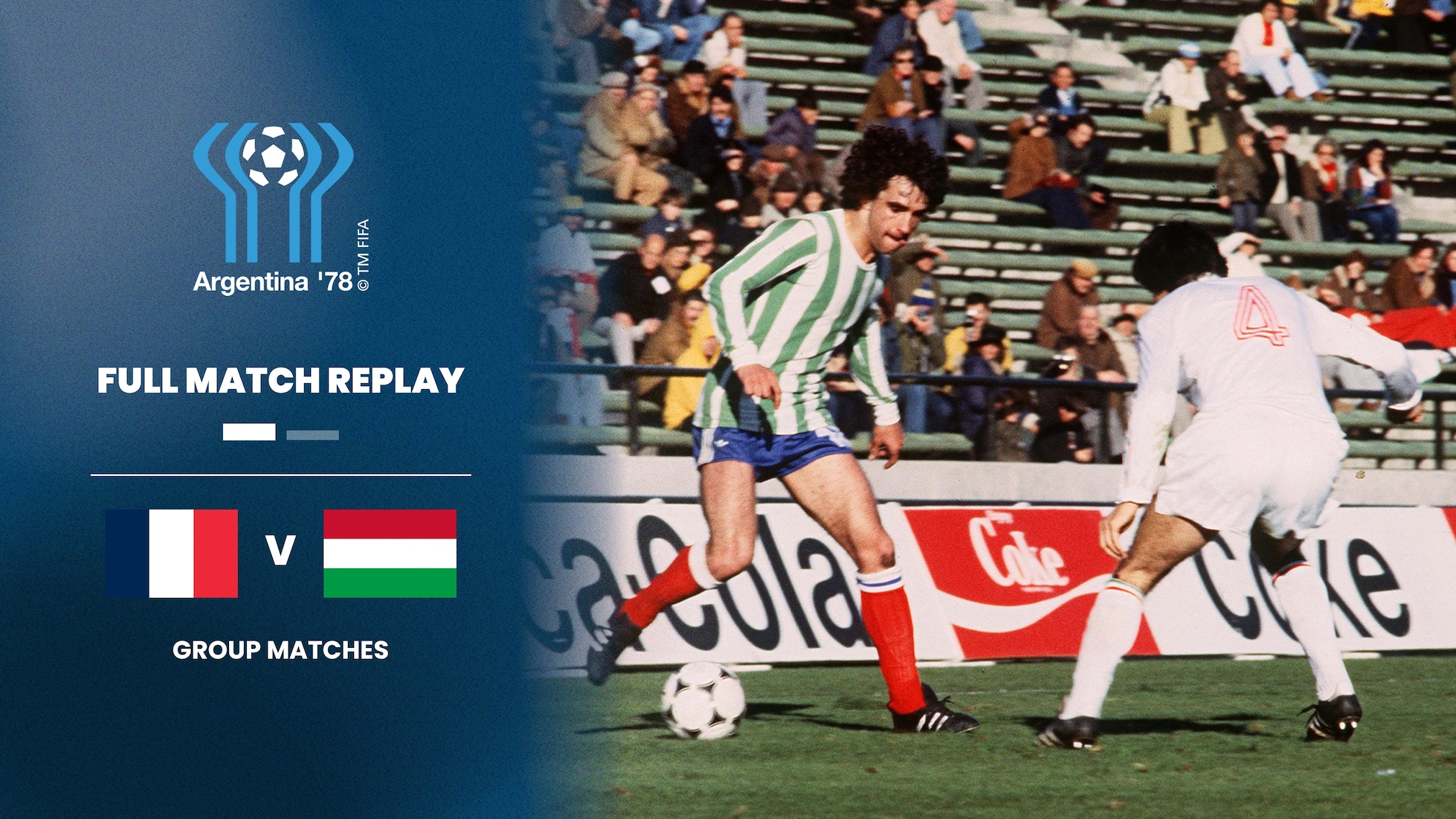 França x Hungria | Grupo 1 | Copa do Mundo da FIFA Argentina 1978™ | Jogo completo