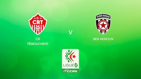 CR Témouchent - Ben Aknoun | Ligue 2 2024/25 | Algeria | Match Completo
