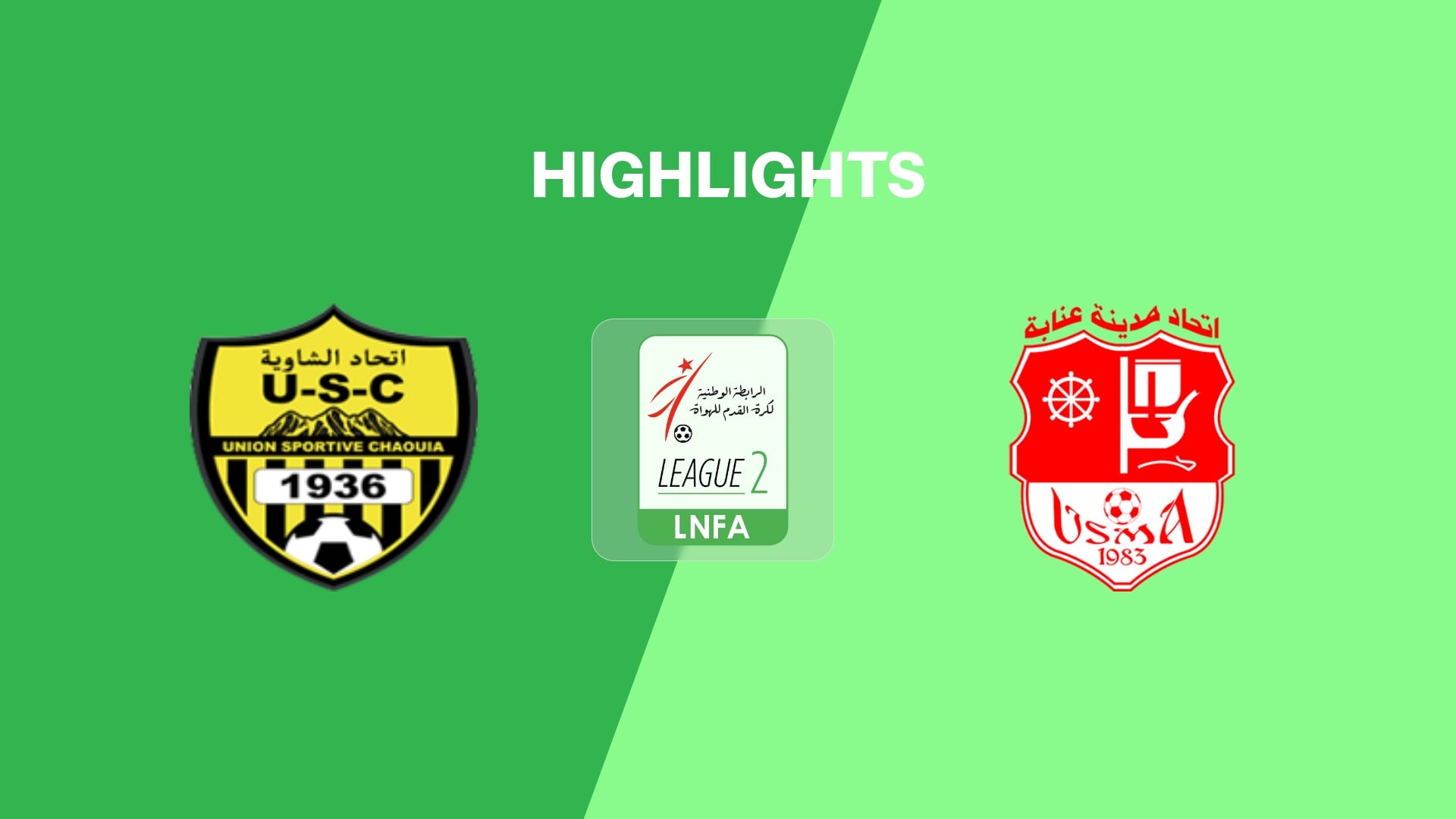  US Chaouia v USM Annaba | Ligue 2 2025/26 | Highlights