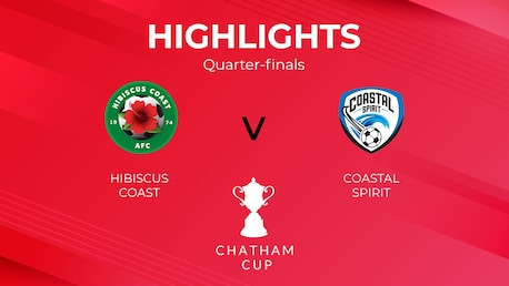 Hibiscus Coast x Coastal Spirit | Quartas de final | Chatham Cup | Melhores momentos