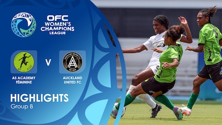 AS Academy Féminine v Auckland United FC | Grupo B | OFC Women’s Champions League Group Stage | Highlights