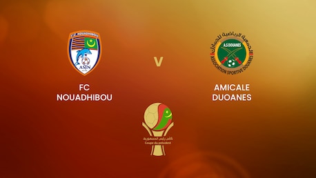 FC Nouadhibou v Amicale Douanes | Coupe du President 2023 | Mauritania | Full Match Replay