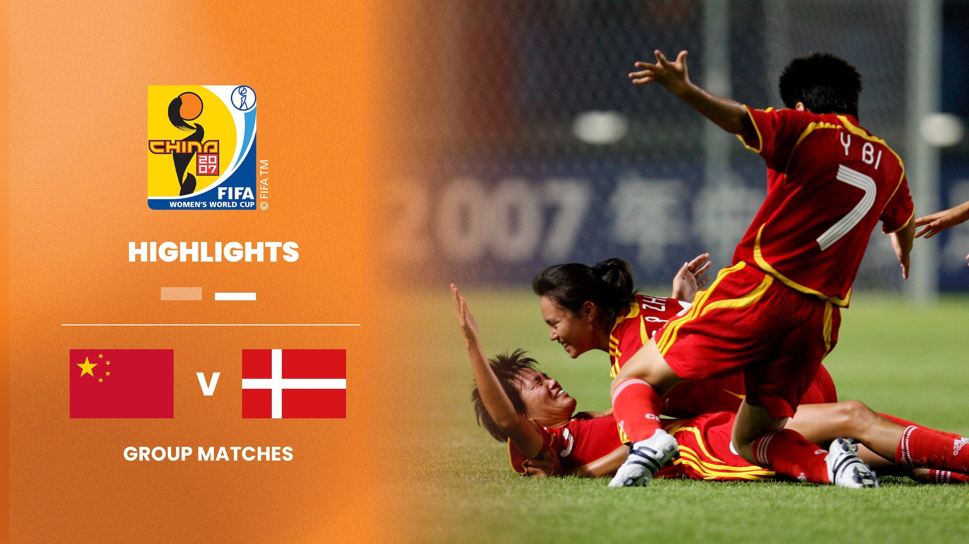 China PR v Denmark | Group D | FIFA Women's World Cup China 2007™ | Highlights