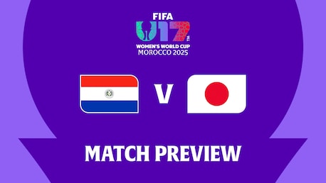 Paraguay - Japan | Gruppe F | FIFA U-17-Frauen-Weltmeisterschaft Marokko 2025™ | Vorschau