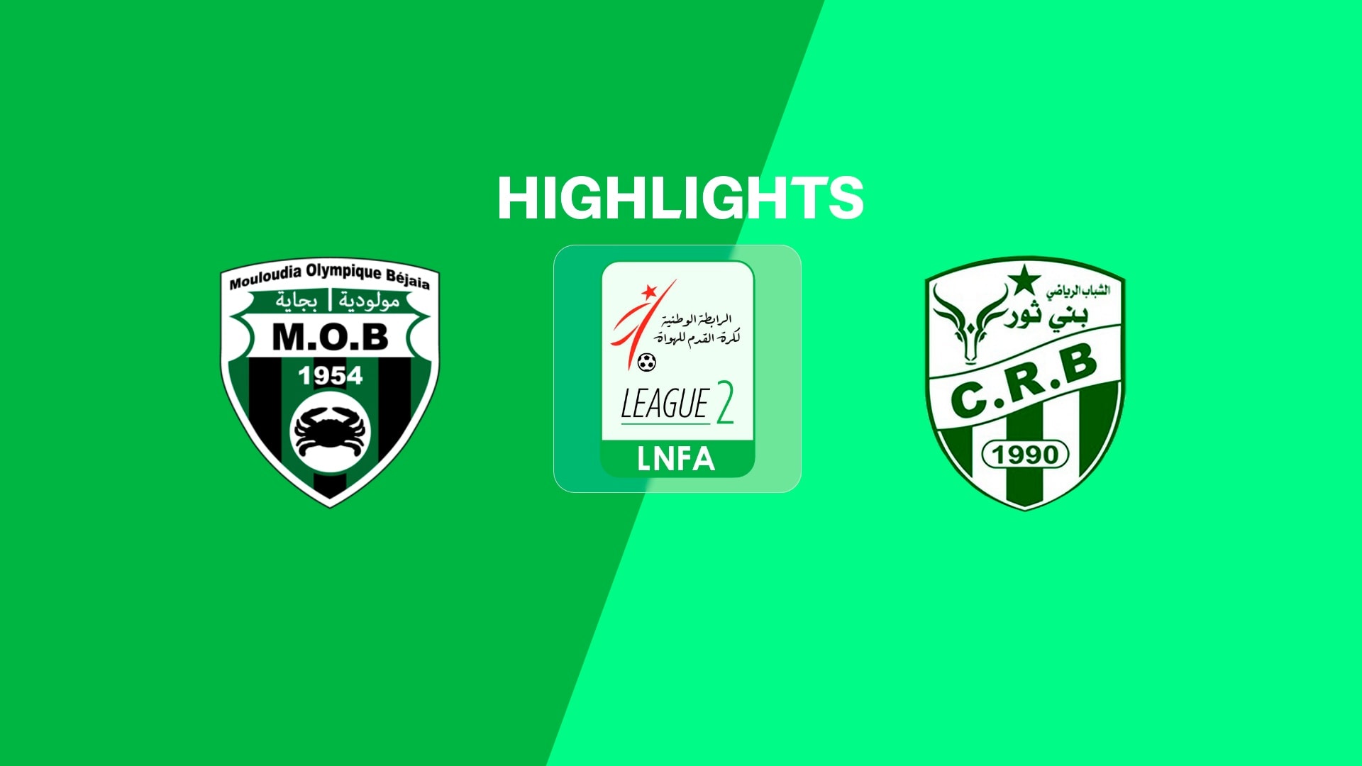 MO Béjaïa - Beni Thour | Ligue 2 2025/26 | Résumé vidéo