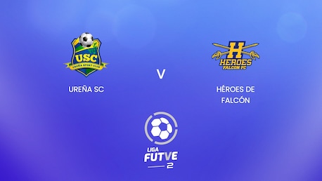 Ureña SC v Héroes de Falcón | Liga FUTVE 2 - 2025 | Full Match Replay