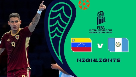 Venezuela v Guatemala | Group F | FIFA Futsal World Cup Uzbekistan 2024™ | Highlights