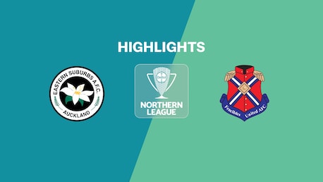 Eastern Suburbs vs Fencibles United | Liga Norte | Liga Nacional 2025 | Highlights