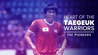 The Pioneers | Heart of the Taegeuk Warriors