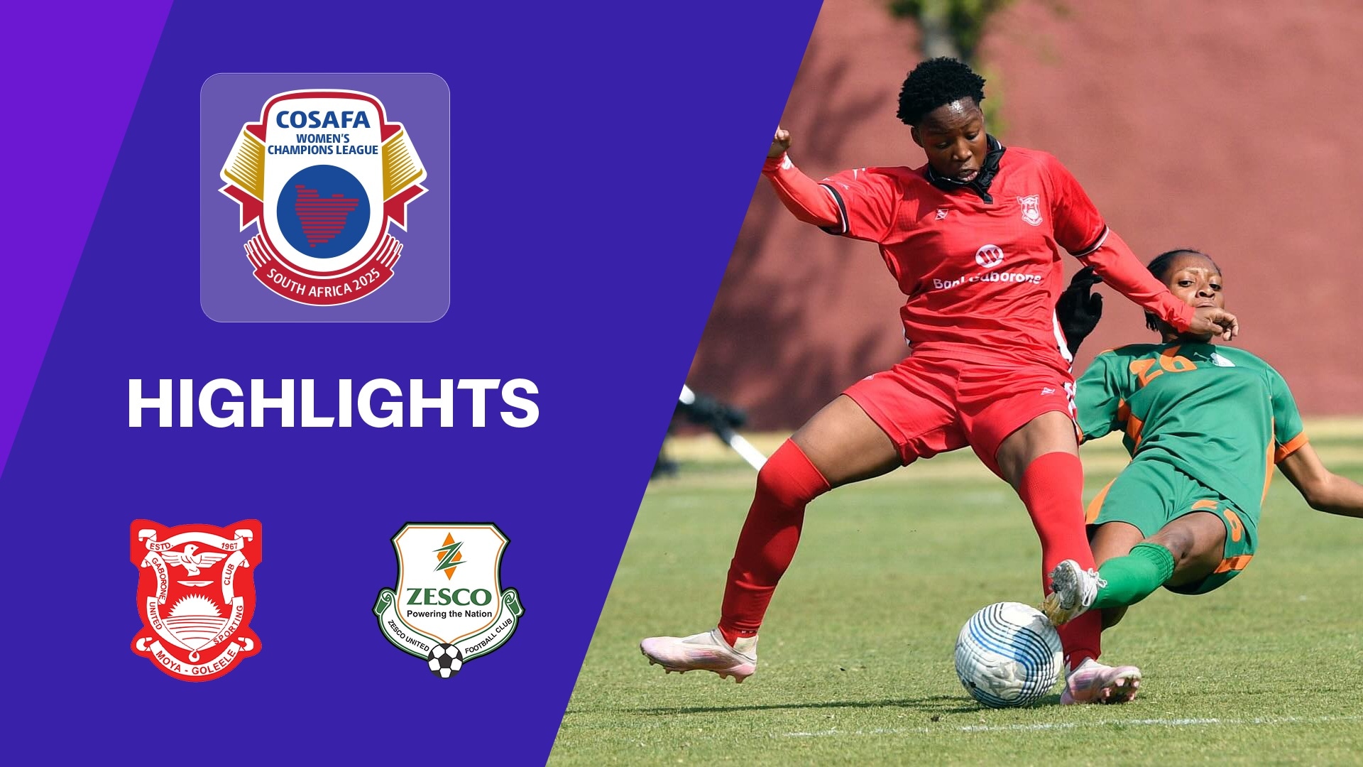 Gaborone United Ladies FC vs Zesco Ndola Girls FC | Final | CAF Women's Champions League | Clasificatorio de la COSAFA 2025 | Highlights