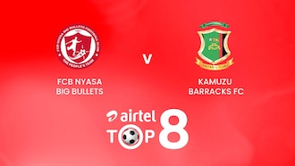 FCB Nyasa Big Bullets - Kamuzu Barracks | Semifinali | Airtel Top 8 2024 | Malawi | Match completo