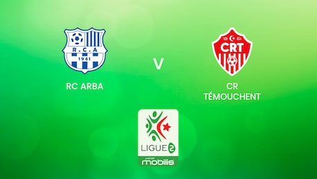 RC Arba v CR Témouchent | Ligue 2 2024/25 | Algeria | Full Match Replay