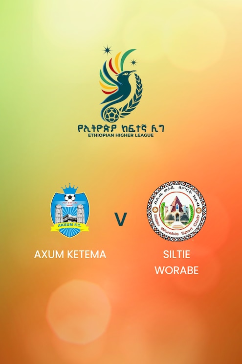 Axum Ketema - Siltie Worabe | Ethiopian Higher League 2024/2025 | Match complet