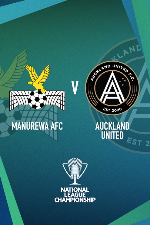 Manurewa AFC v Auckland United | Men’s National League Championship | Full Match Replay