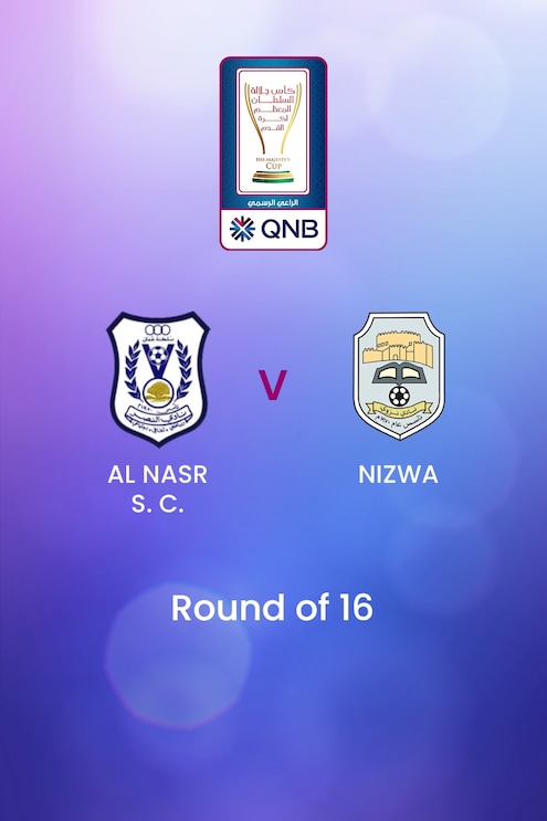 Al Nasr SC - Nizwa | Huitièmes de finale | Coupe de Sa Majesté | Oman | Match complet