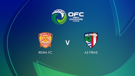 Rewa - AS Pirae | Fase a gruppi | OFC Champions League Maschile 2025 | Match completo