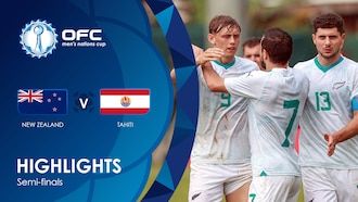 Nouvelle-Zélande - Tahiti | Demi-finales | OFC Men’s Nations Cup | Résumé vidéo