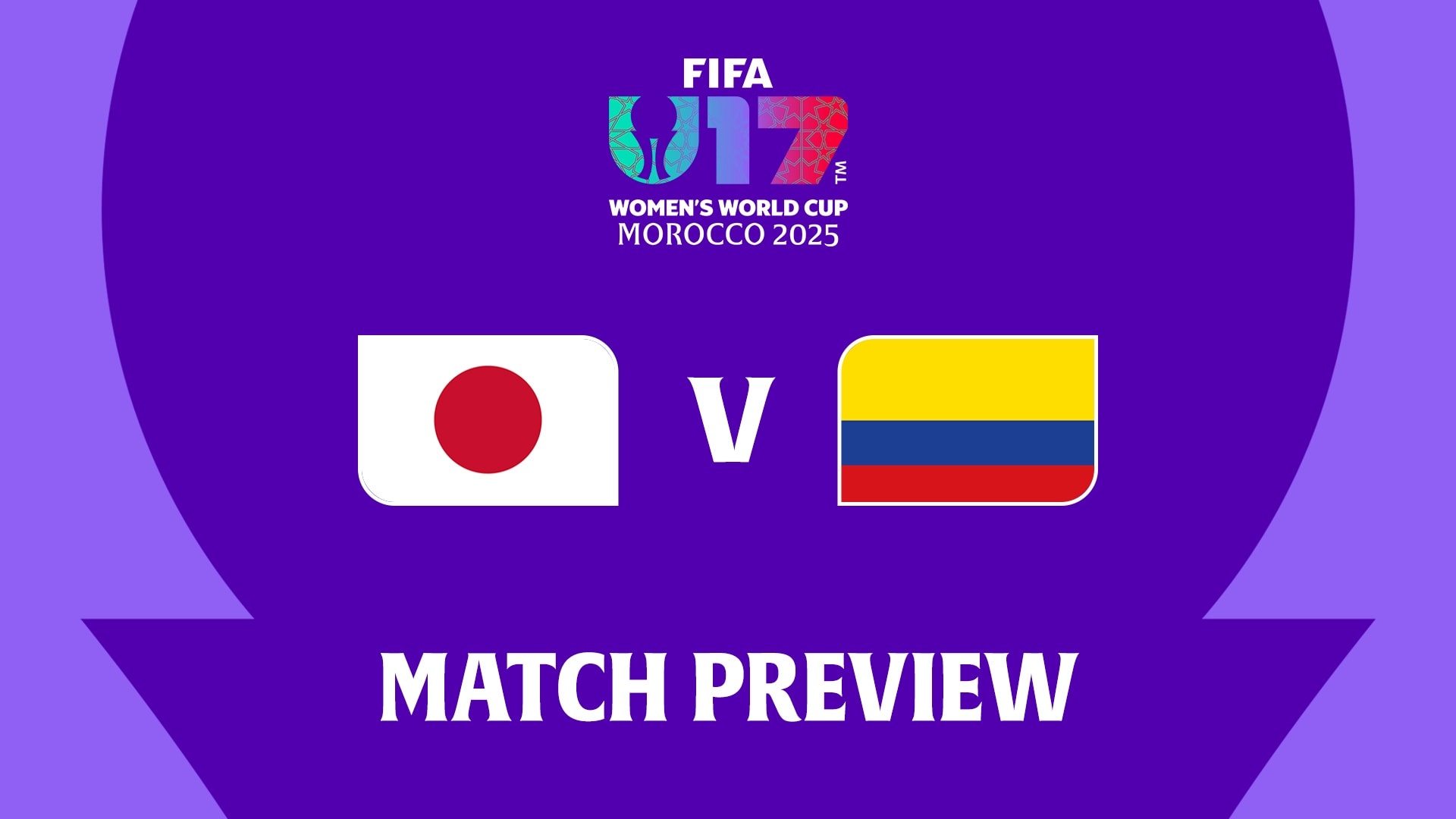 Japon - Colombie | Huitièmes de finale | Coupe du Monde Féminine U-17 de la FIFA, Maroc 2025™ | Présentation du match