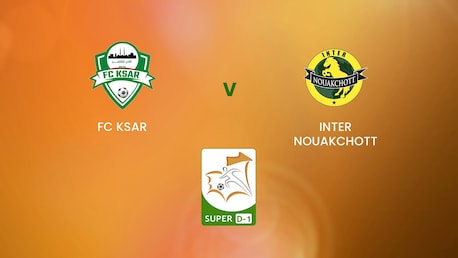 FC KSAR - Inter Nouakchott | Super D-1 2024/25 | Mauritania | Spiel in voller Länge