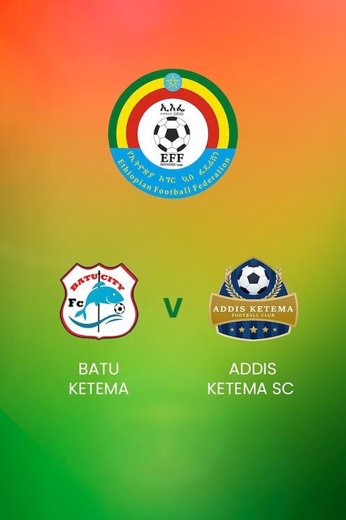 Batu Ketema x Addis Ketema SC | Ethiopian Higher League | Jogo completo
