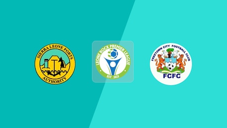 Ports Authority FC - Freetown City FC | Leone Rock Premier League 2024/25 | Match completo