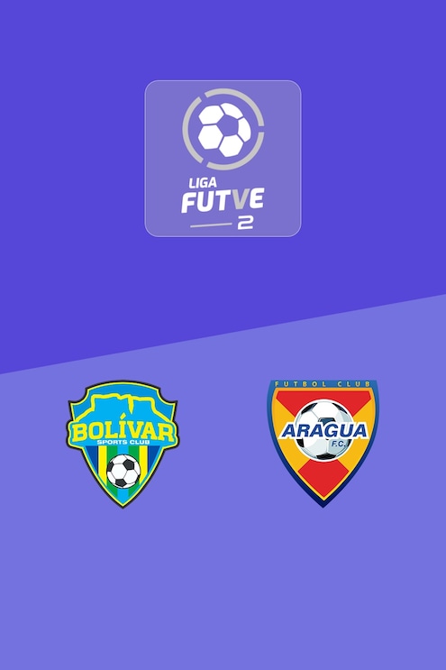 Bolívar SC - Aragua FC | Liga FUTVE 2 - 2025 | Match completo