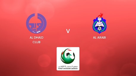 Al Dhaid Club vs Al Arabi | UAE First Division League | Partido completo