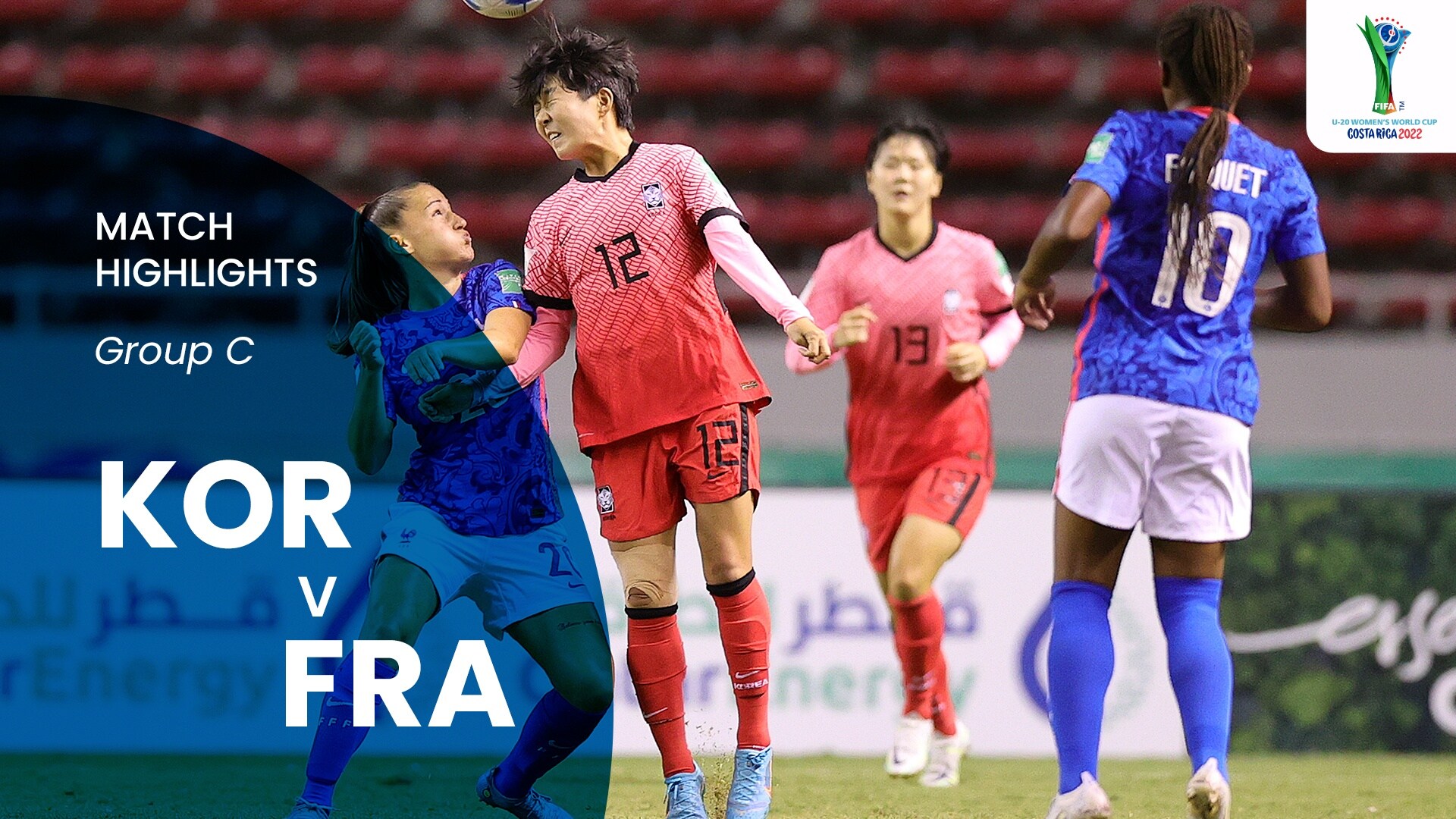 République de Corée - France | Groupe C | Coupe du Monde Féminine U-20 de la FIFA, Costa Rica 2022™ | Résumé vidéo
