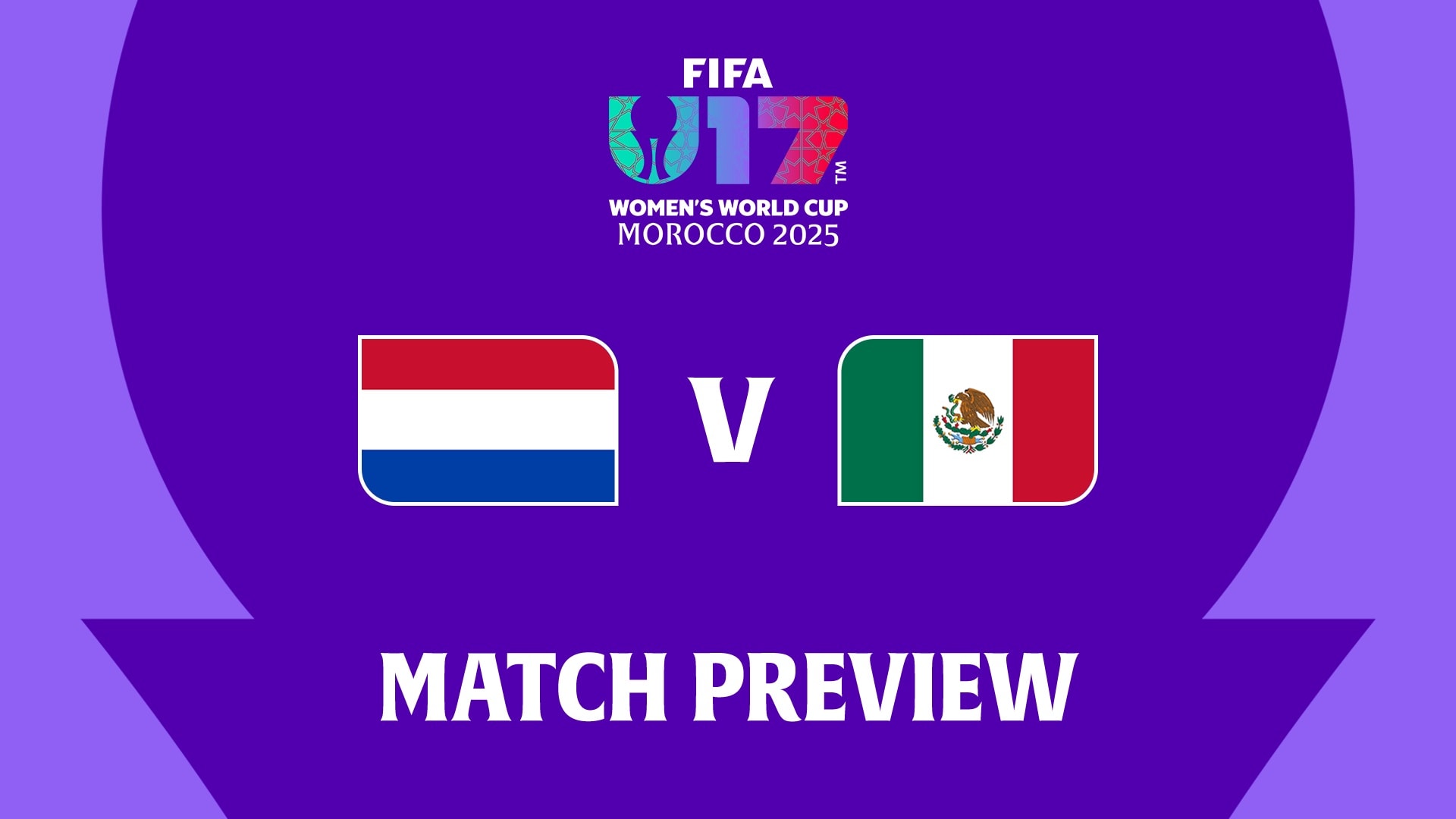 Países Bajos vs México | Semifinales | Copa Mundial Femenina Sub-17 de la FIFA Marruecos 2025™ | Previa del partido