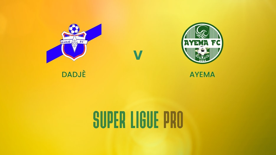 Dadjé - Ayema | Super Ligue Pro | Benin | Spiel in voller Länge
