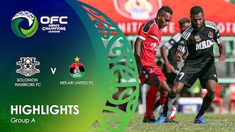 Solomon Warriors FC - Hekari United FC | Groupe A | OFC Men's Champions League | Résumé vidéo