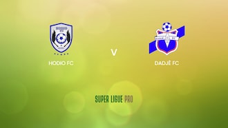 Hodio FC - Dadjè FC | Super Ligue Pro 2024/25| Match completo