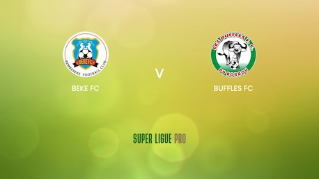 Beke FC - Buffles FC | Super Ligue Pro 2024/25 | Match completo